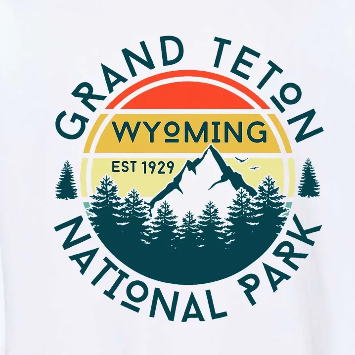 Grand Teton National Park Wyoming Hiking Nature Outdoors Garment-Dyed Sweatshirt