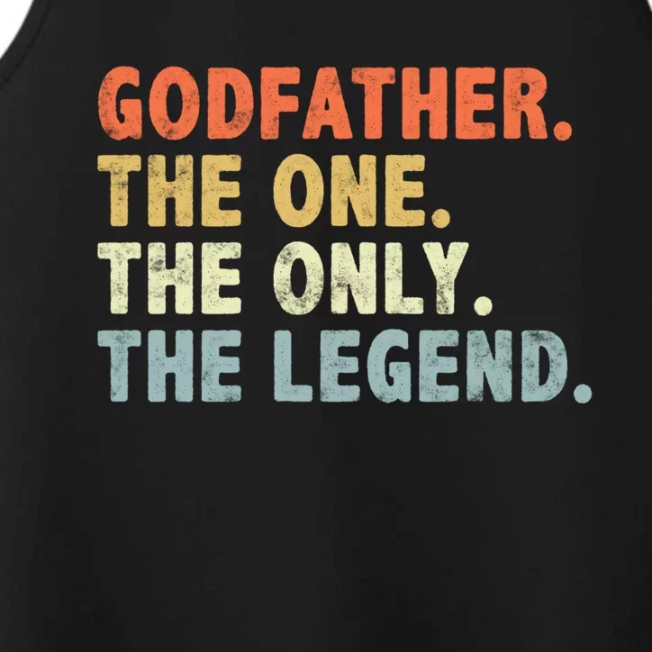 Godfather The One Only Legend Funny Fathers Day For Father Cool Gift Performance Tank