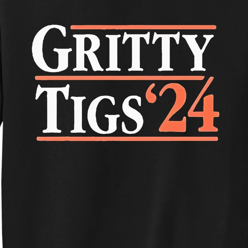 Gritty Tigs October Ready 2024 Playoff Baseball Season Tall Sweatshirt