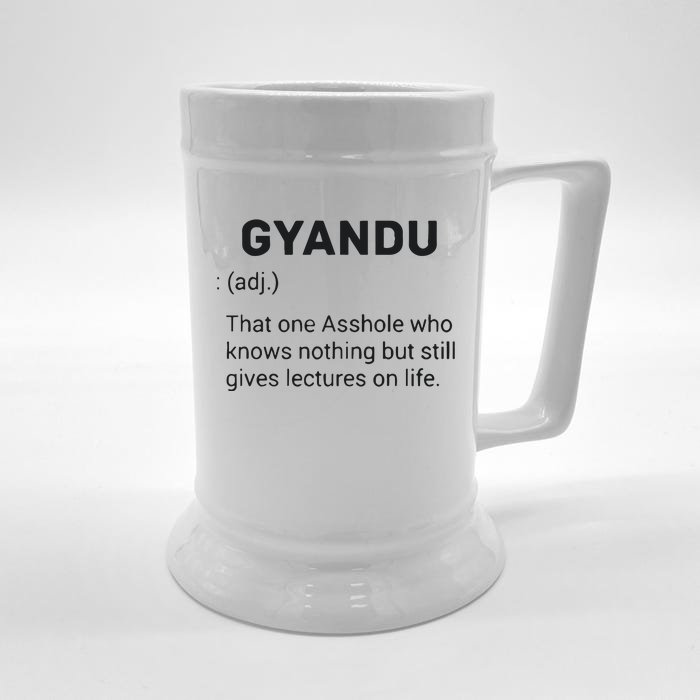 Gyandu That One Asshole Who Knows Nothing But Still Gives Lectures On Life Front & Back Beer Stein