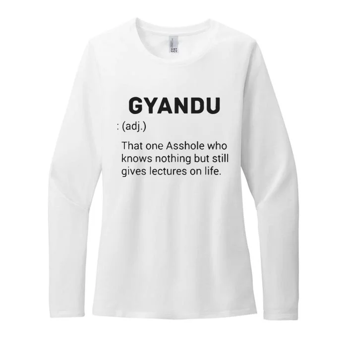 Gyandu That One Asshole Who Knows Nothing But Still Gives Lectures On Life Womens CVC Long Sleeve Shirt