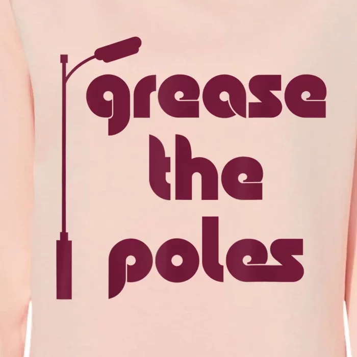 Grease The Poles Philadelphia Philly Baseball Design Womens California Wash Sweatshirt