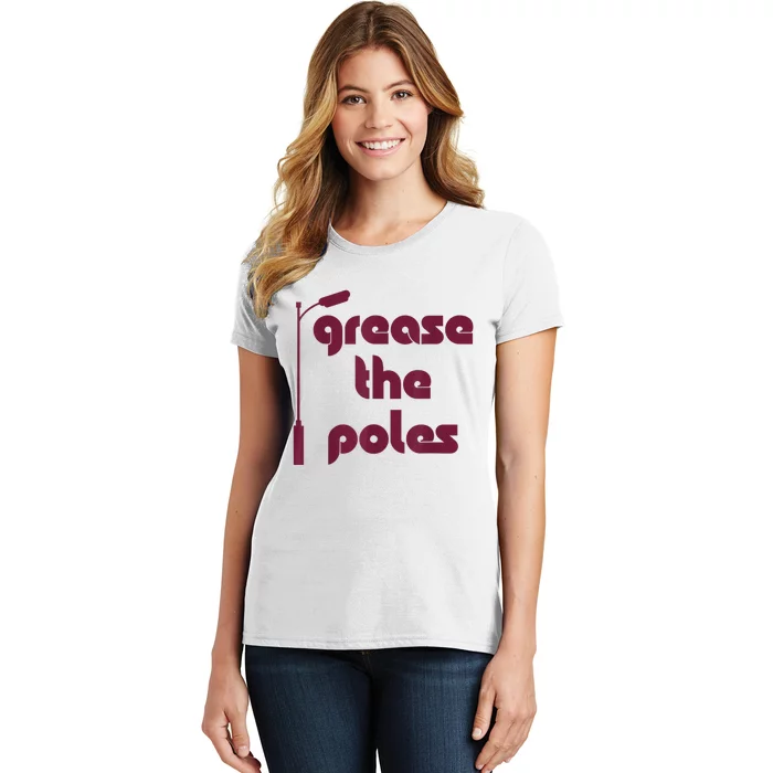 Grease The Poles Philadelphia Philly Baseball Design Women's T-Shirt