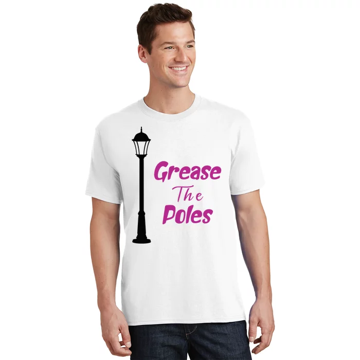 Grease The Poles Philadelphia Baseball Funny T-Shirt