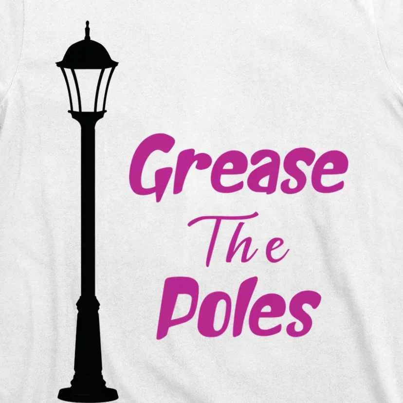 Grease The Poles Philadelphia Baseball Funny T-Shirt