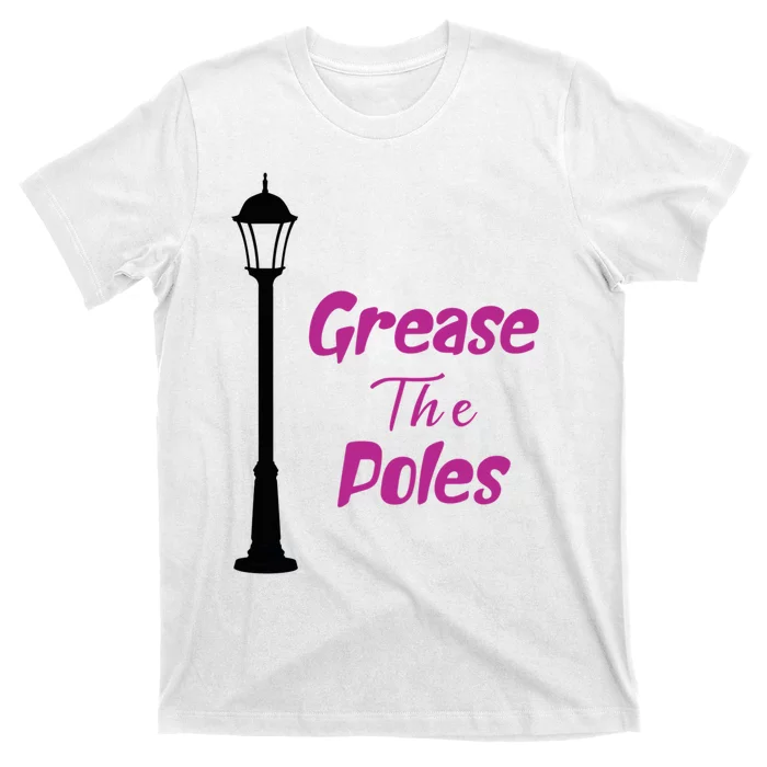 Grease The Poles Philadelphia Baseball Funny T-Shirt