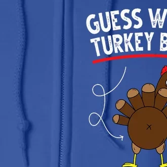 Guess Turkey Pilgrim Funny Thanksgiving Full Zip Hoodie