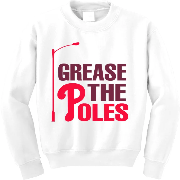 Grease The Poles Philadelphia Baseball Fan Lover Kids Sweatshirt