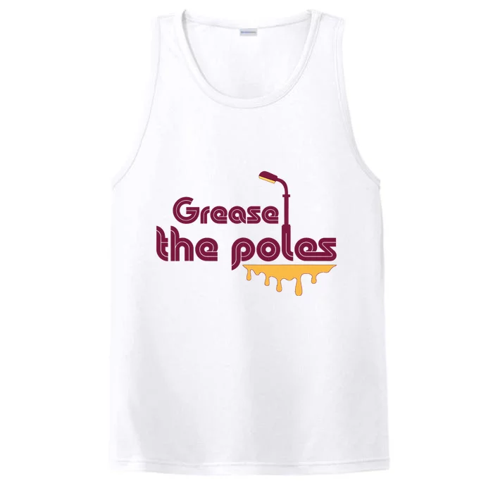 Grease The Poles Philadelphia Baseball Fan Lover Performance Tank