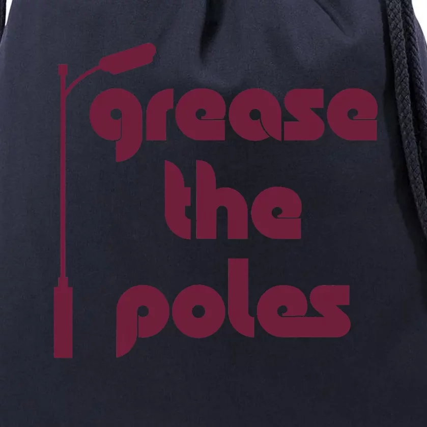 Grease The Poles Philadelphia Baseball Fan Lover Drawstring Bag