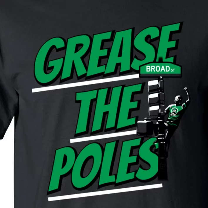 Grease The Poles Philadelphia Football Tall T-Shirt