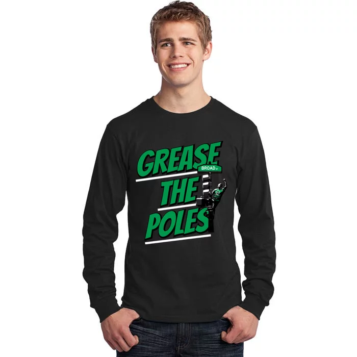 Grease The Poles Philadelphia Football Tall Long Sleeve T-Shirt