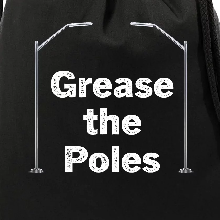 Grease The Poles Philadelphia Baseball Fan Lover Drawstring Bag