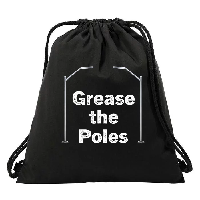 Grease The Poles Philadelphia Baseball Fan Lover Drawstring Bag