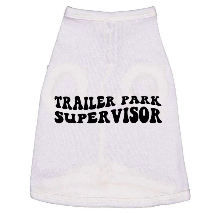 Groovy Trailer Park Supervisor Funny Joke Quote Doggie Tank