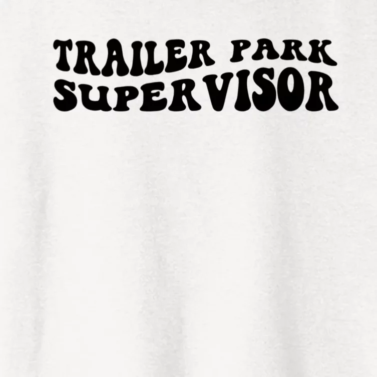 Groovy Trailer Park Supervisor Funny Joke Quote Women's Crop Top Tee