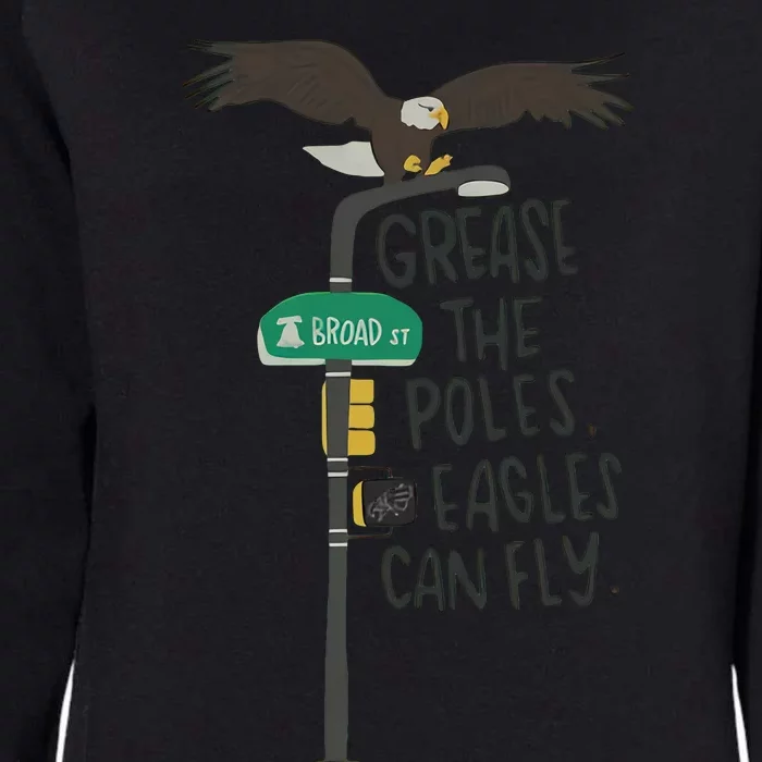 Grease The Poles Fly Philadelphia Football Philly Sports Team Womens California Wash Sweatshirt