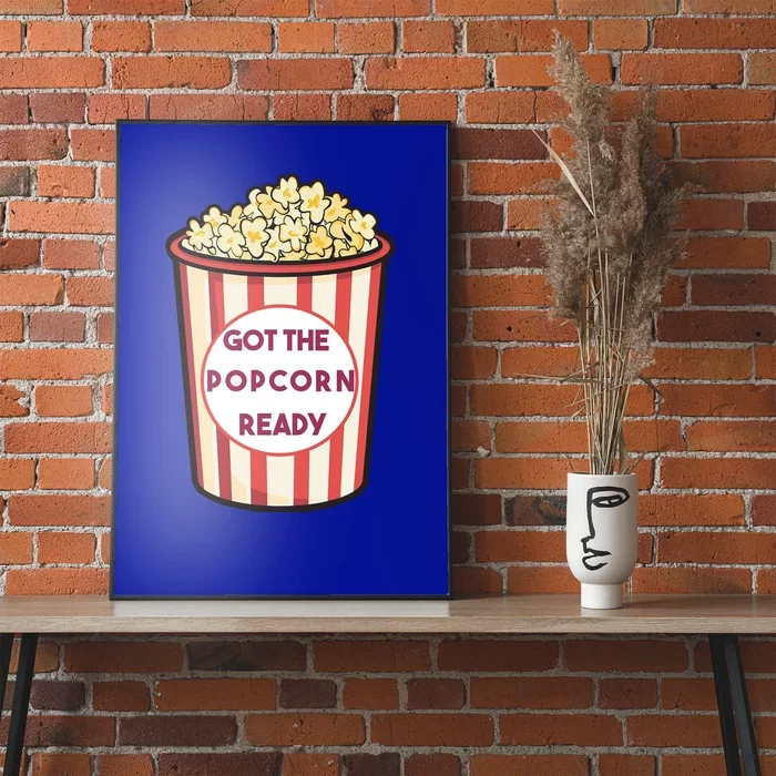 Got The Popcorn Ready Movie Night Poster