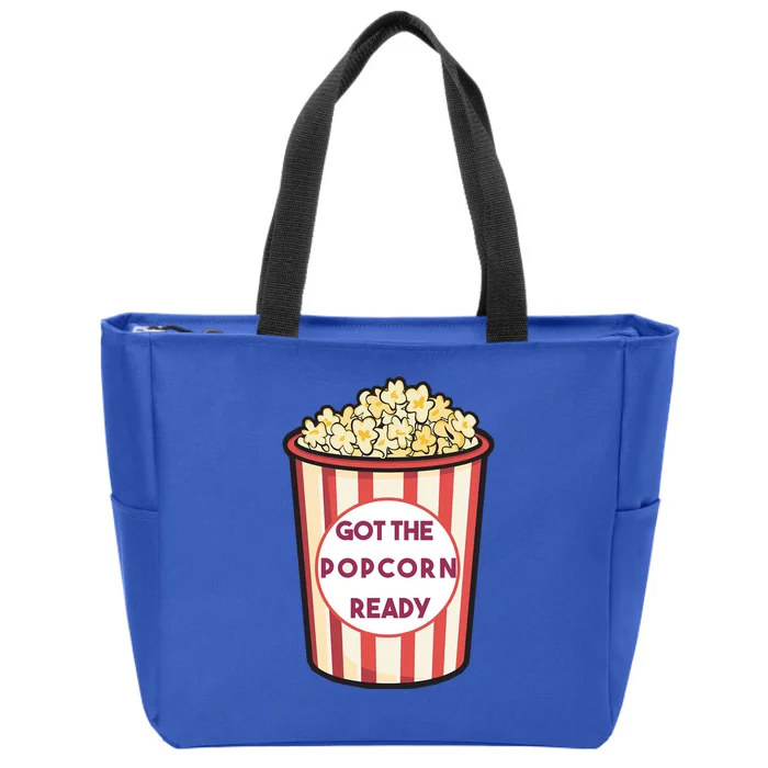 Got The Popcorn Ready Movie Night Zip Tote Bag