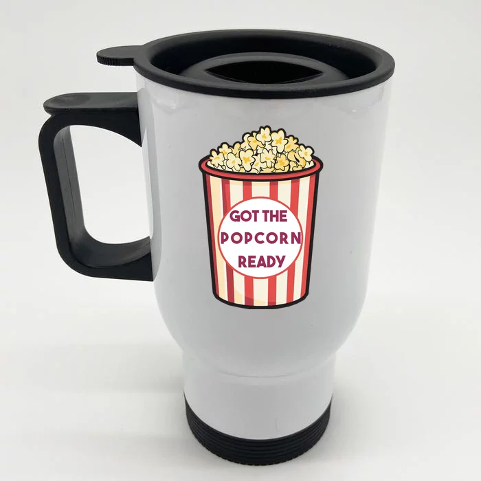 Got The Popcorn Ready Movie Night Front & Back Stainless Steel Travel Mug