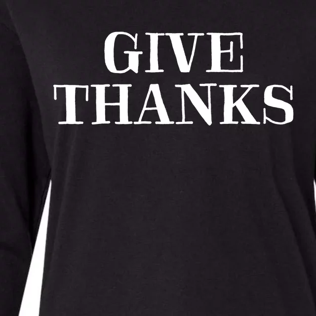 Give Thanks Positive Quote Thanksgiving Womens Cotton Relaxed Long Sleeve T-Shirt