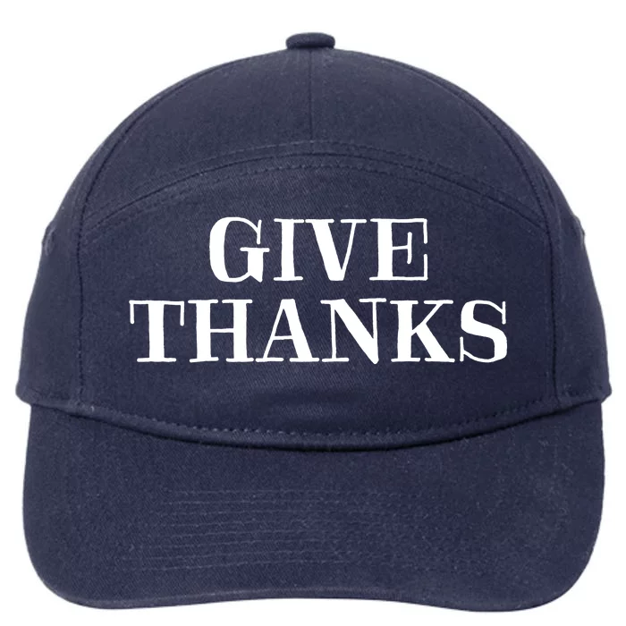 Give Thanks Positive Quote Thanksgiving 7-Panel Snapback Hat