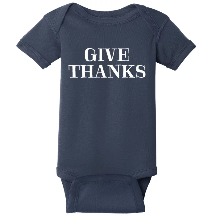 Give Thanks Positive Quote Thanksgiving Baby Bodysuit