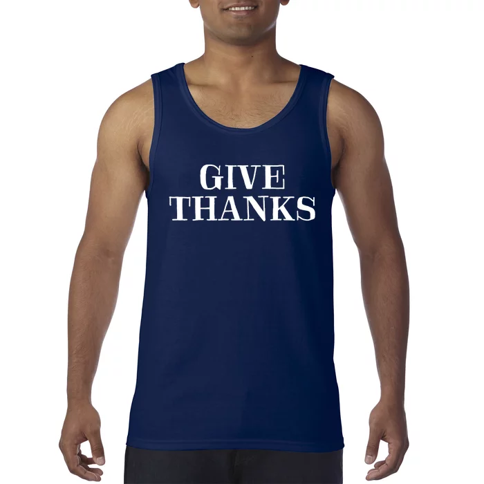 Give Thanks Positive Quote Thanksgiving Tank Top