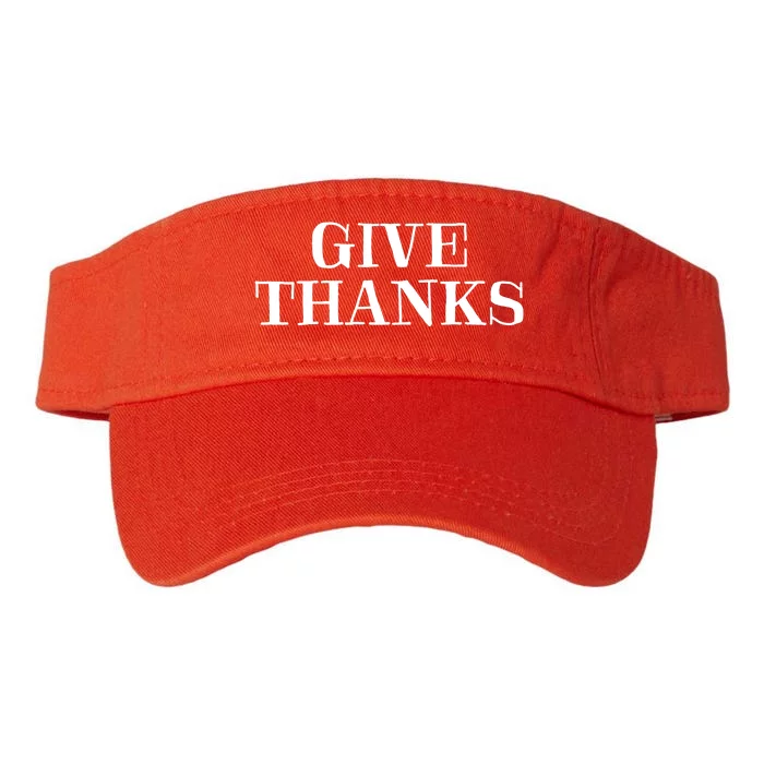 Give Thanks Positive Quote Thanksgiving Valucap Bio-Washed Visor