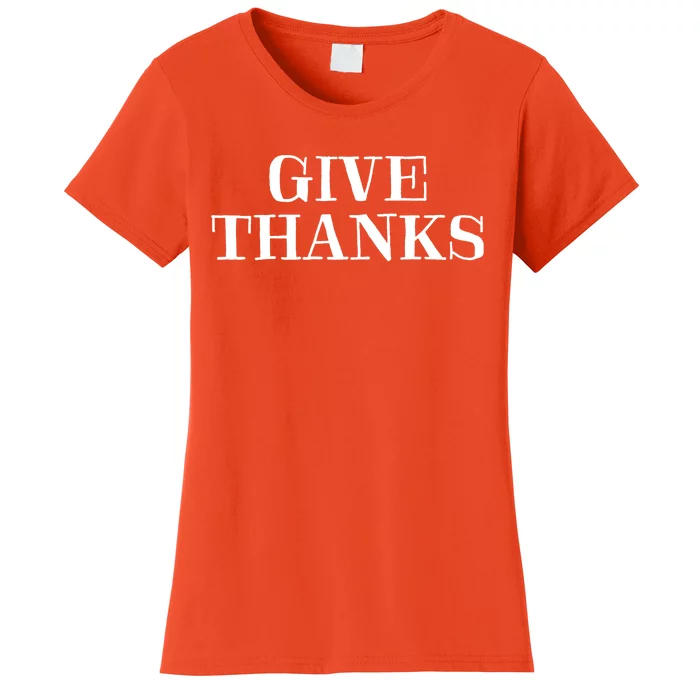 Give Thanks Positive Quote Thanksgiving Women's T-Shirt