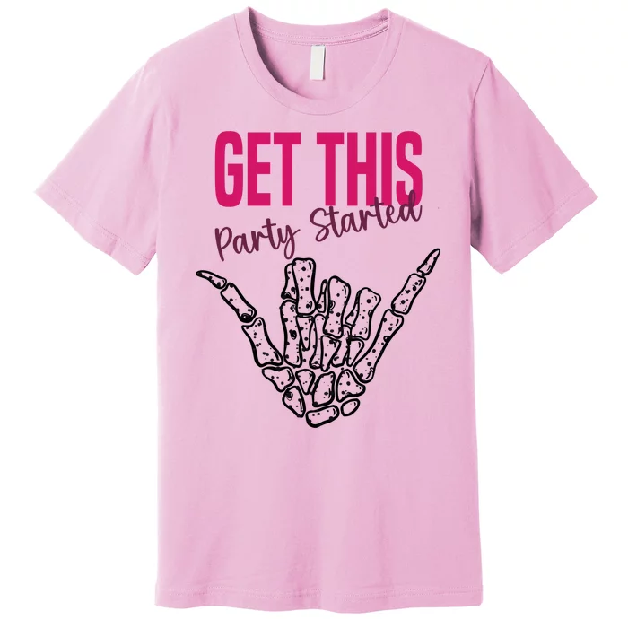 Get This Party Started Rock Skeleton Premium T-Shirt