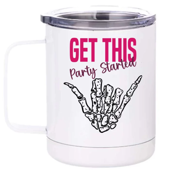 Get This Party Started Rock Skeleton Front & Back 12oz Stainless Steel Tumbler Cup