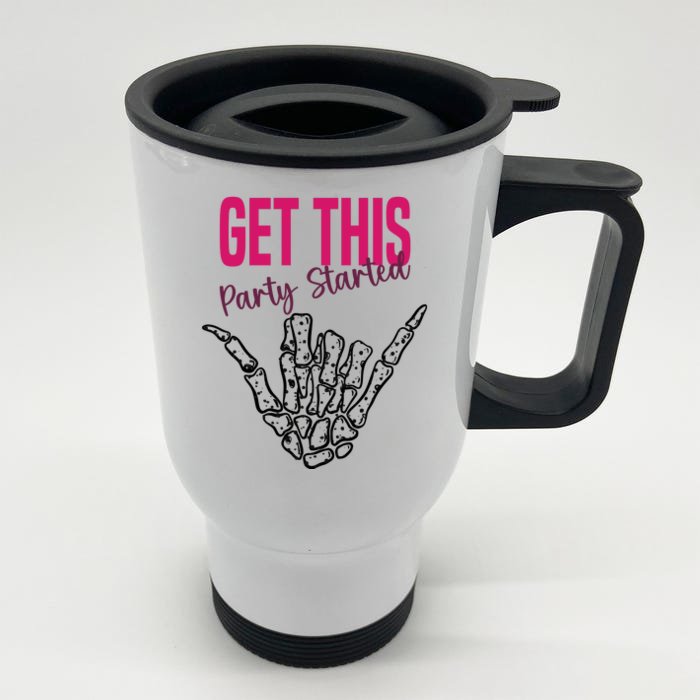 Get This Party Started Rock Skeleton Front & Back Stainless Steel Travel Mug