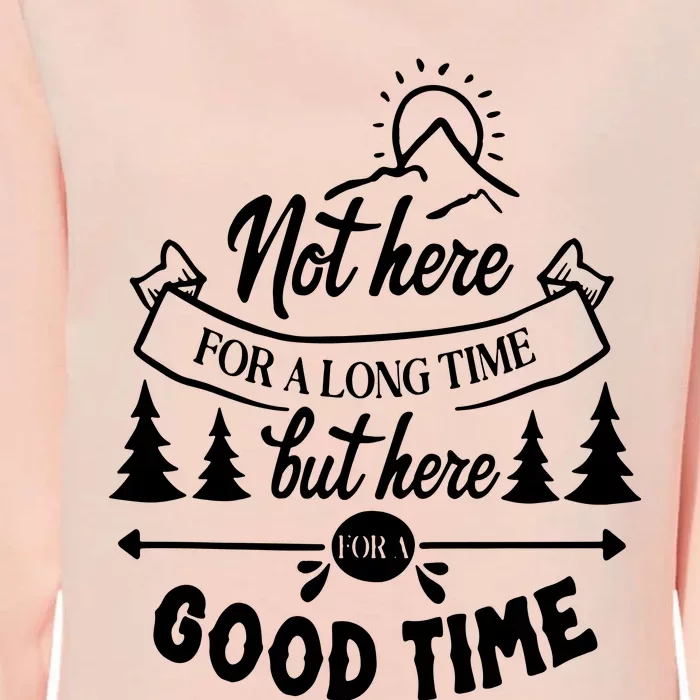 Good Time Positive Message Womens California Wash Sweatshirt