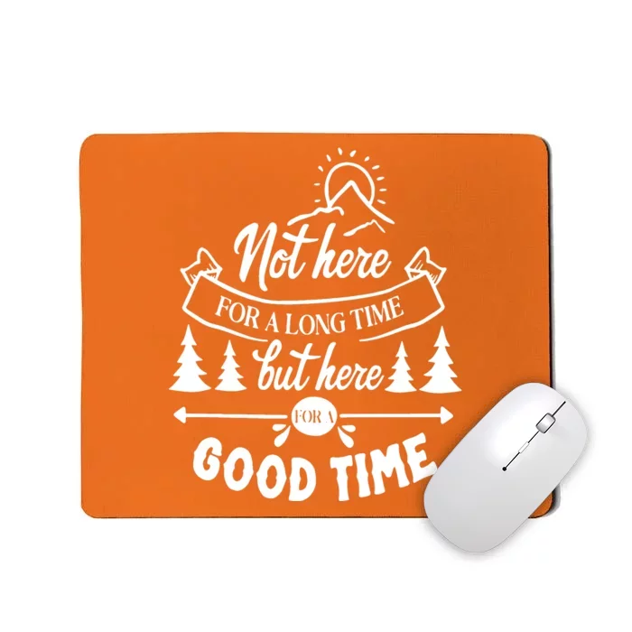 Good Time Positive Message Mousepad