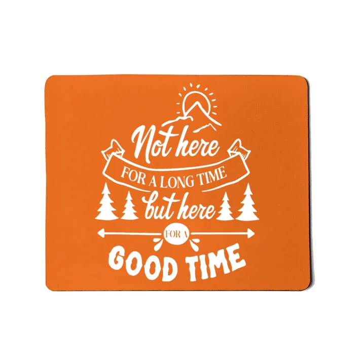 Good Time Positive Message Mousepad