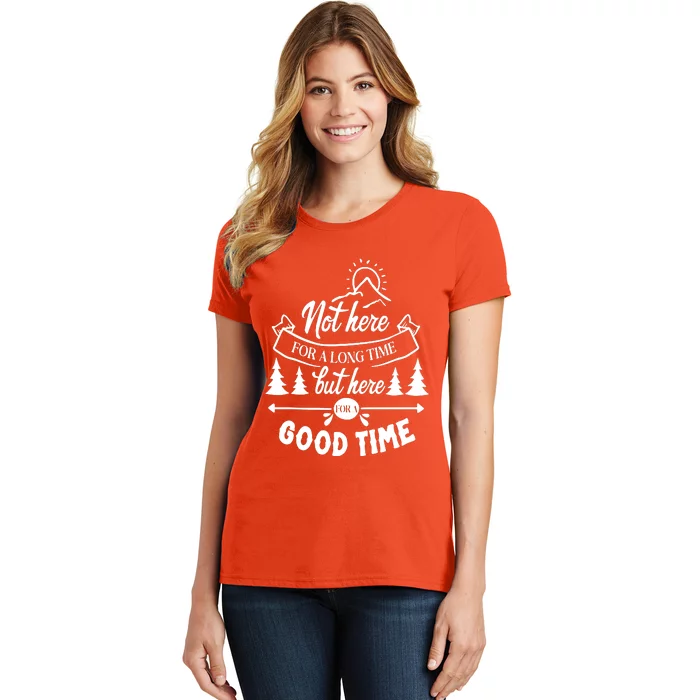 Good Time Positive Message Women's T-Shirt