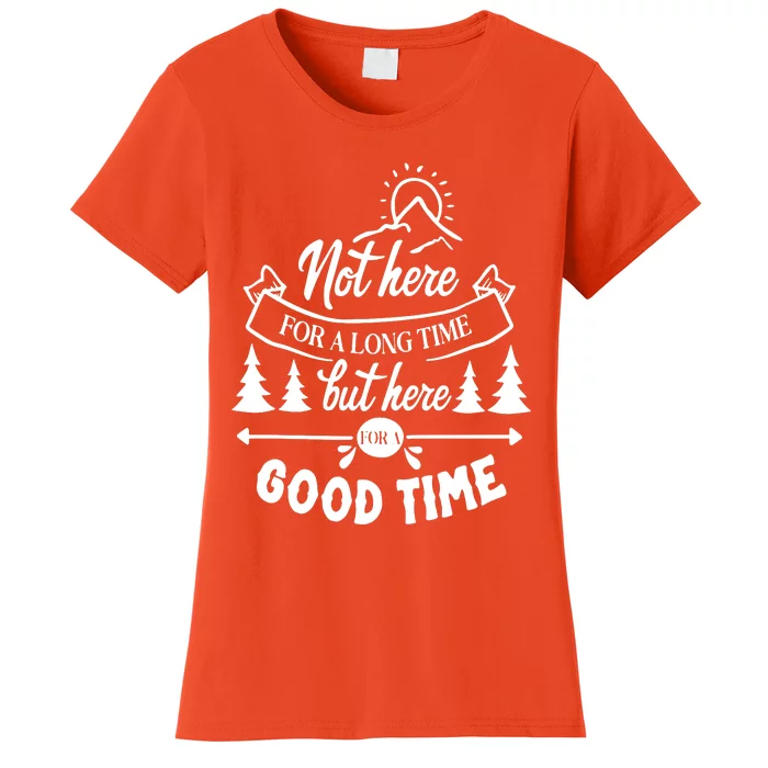 Good Time Positive Message Women's T-Shirt