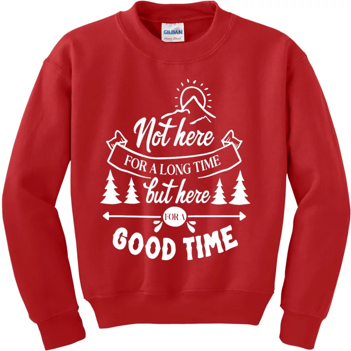 Good Time Positive Message Kids Sweatshirt