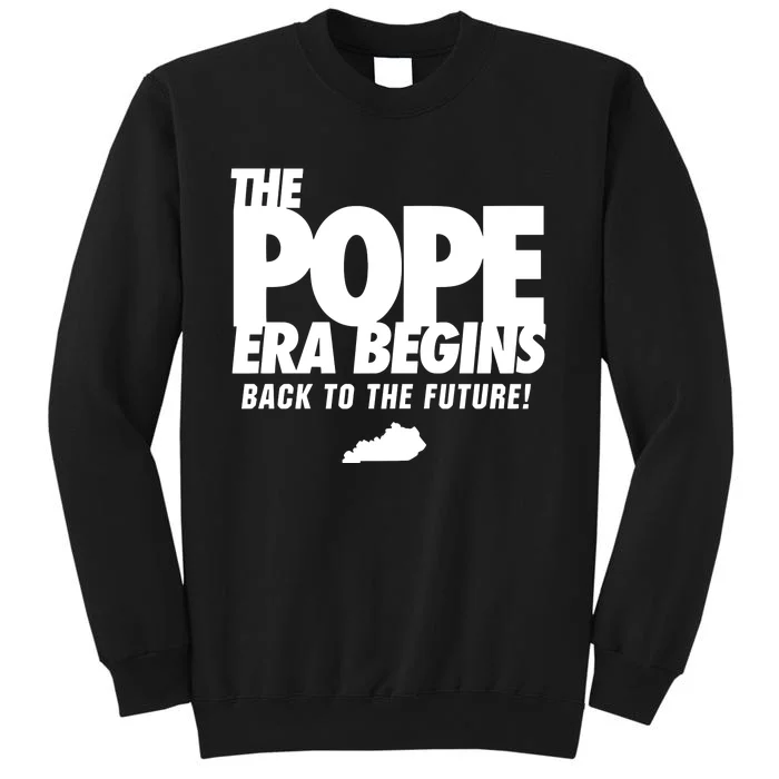 Goose21tees The Pope Era Begins Tall Sweatshirt