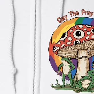 Gay The Pray Away Human Rights Lgbt Pride Month Full Zip Hoodie