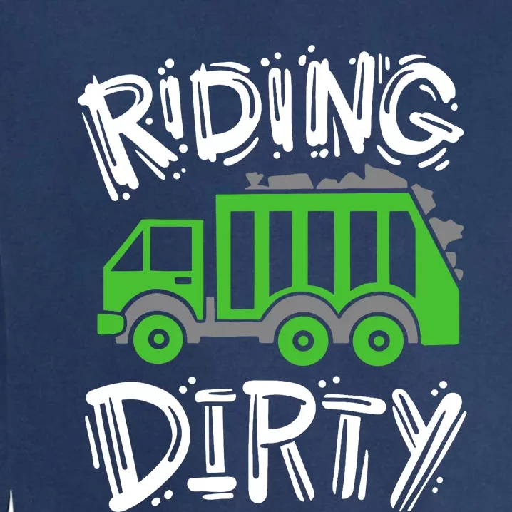 Garbage Truck Riding Dirty Garment-Dyed Sweatshirt