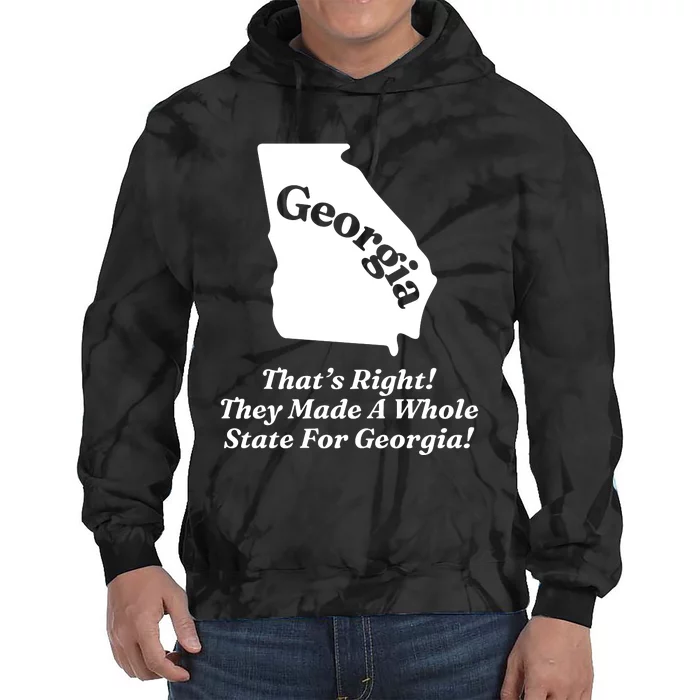 Georgia ThatS Right They Made A Whole State For Georgia Tie Dye Hoodie