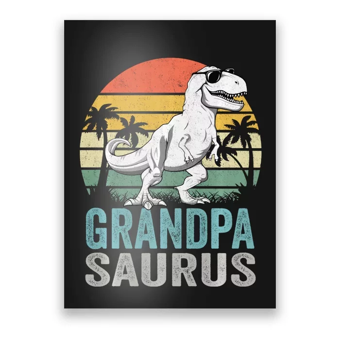 Grandpasaurus T Rex Dinosaur Grandpa Saurus Family Matching Sweat Poster