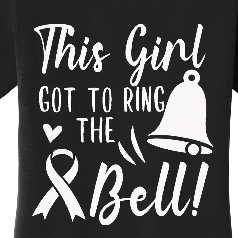 Got To Ring The Bell Chemo Grad Breast Cancer Gift Women's T-Shirt