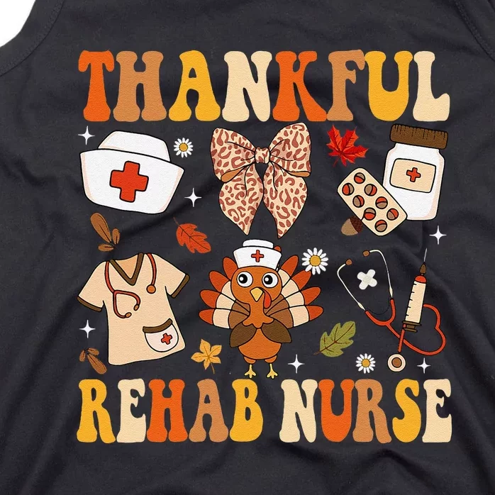 Groovy Thankful Rehab Nurse Thanksgiving Fall Autumn Nurse Tank Top