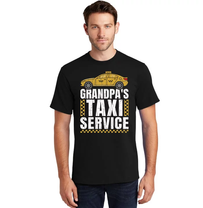 Grandpas Taxi Service Funny Taxi Driving Cab Lover Graphic Tall T-Shirt