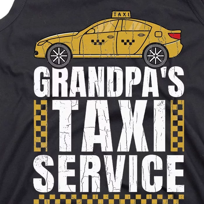 Grandpas Taxi Service Funny Taxi Driving Cab Lover Graphic Tank Top