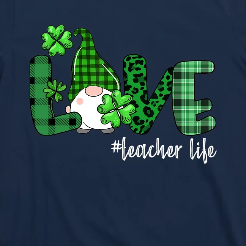 Gnome Teacher St Patricks day Love Teacher Life Shamrock T-Shirt