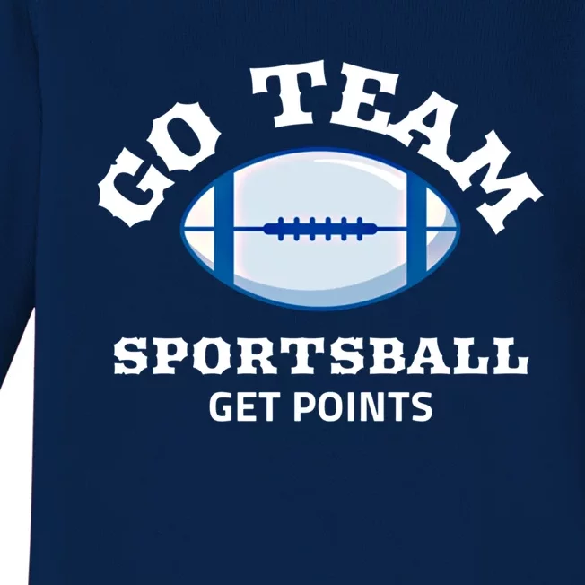 Go Team Sportsball Get Points Cool Gift Baby Long Sleeve Bodysuit